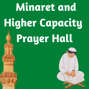 Higher Capacity Prayer Hall and Minaret